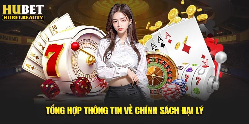 Những điều cần nắm rõ về vai trò đại lý Hubet được nhiều người quan tâm